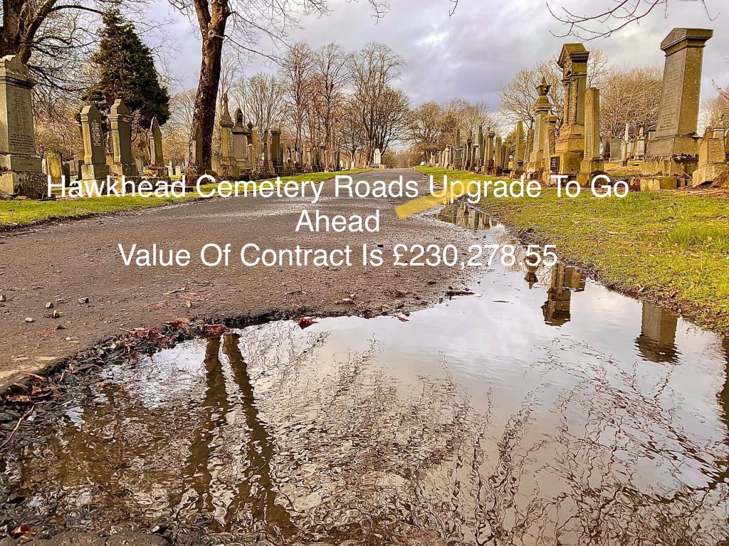 Go Ahead Given For Hawkhead Cemetery Roads&nbsp;Upgrade